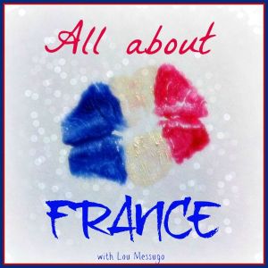All_About_France_blog_linky_with_Lou_Messugo